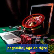 pagsmile jogo do tigre